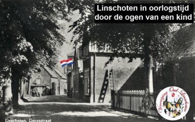 Zaterdag 4 mei 2024: Linschoten in oorlogstijd door de ogen van een kind